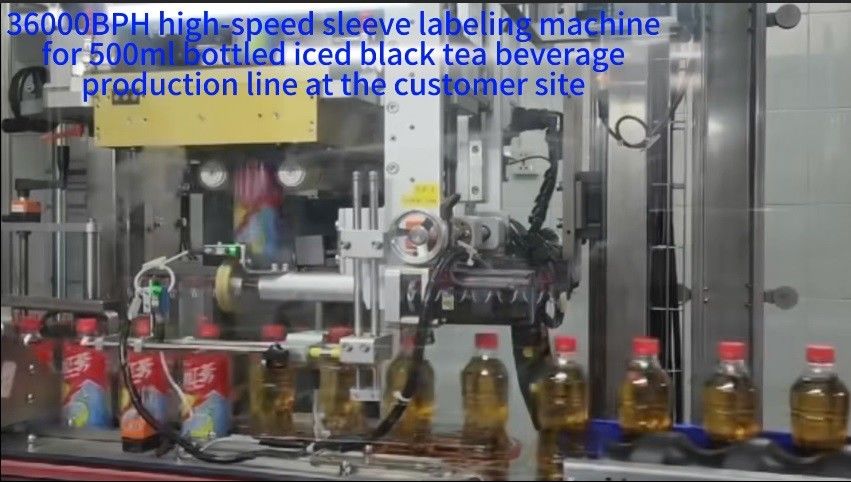 36000BPH High-speed Bottle Sleeve Machine For 500ml Bottled Iced Black Tea Beverage Production Line At The Customer Site
